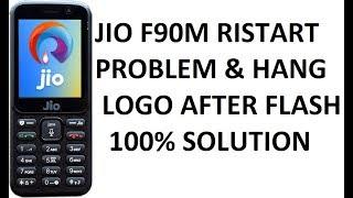 Jio F90M restart problem after flash jio f90m hang on log