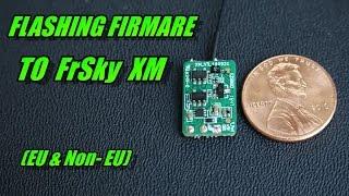 FrSky XM & XM Plus: Flashing Firmware (EU/Non-EU/LBT/FCC)