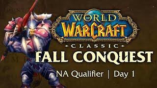 WoW Classic Fall Conquest | NA Qualifier | Day 1