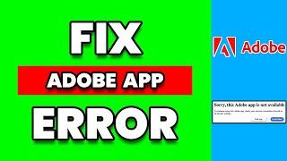 How To Fix "Sorry This Adobe App Is Not Available" Error (DO THIS!)