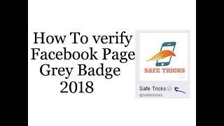 How To Verify Facebook Page Grey Badge 2018