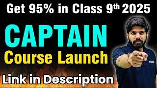 Get 95% in Class 9 Exam 2025 | Launching Captain Course For Class 9th Students | eSaral