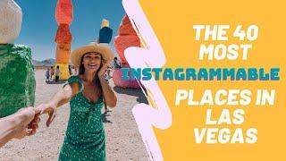 The 40 Most Instagrammable Places in Las Vegas