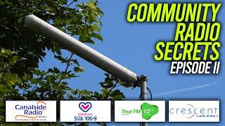 Secrets Of Community Radio Ep2 - Canalside, Silk 106.9, Your FM & Crescent Radio