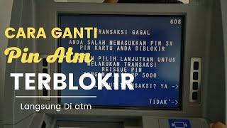 Cara Ganti Pin Terblokir di Mesin Atm