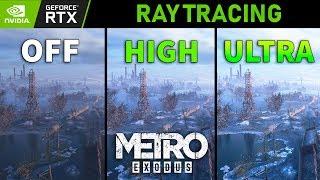 Metro Exodus Ray Tracing OFF vs High vs Ultra (Graphics Comparison)