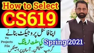 CS619 Final project Selection Spring 2021|| Guidelines easy list of CS619 Final project VU NEW LMS