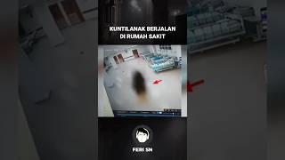 KUNTILANAK BERJALAN DI RUMAH SAKIT #penampakan #hantu #shorts