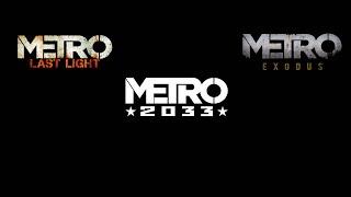 Metro 2033, Metro Last Light, and Metro Exodus Remix(Metro Legacy) | All Games