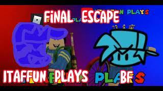 (Final Plays) Final Escape But ItafFun Plays Sings It  (Friday Night Funkin' Cover)