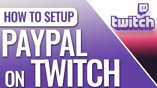 How to Setup Paypal Donation on Twitch