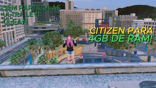 ULTRA LEVE!  melhor CITIZEN para PC FRACO DE 4GB! +90FPS! (GTA RP)