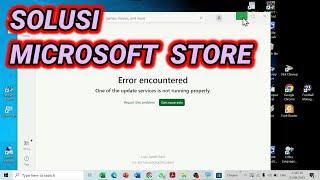 Cara Mengatasi Microsoft Store Muncul Tulisan "Error Encountered One of the Update Service"