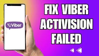 How To Fix Viber Activation Failed Problem (Android)