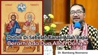 Makna Duduk Di Sebelah Kanan Allah || Dr. Bambang Noorsena