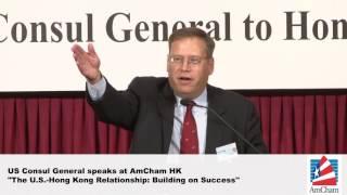 US Consul General speaks at AmCham HK – "The U.S.-Hong Kong Relationship: Building on Success''