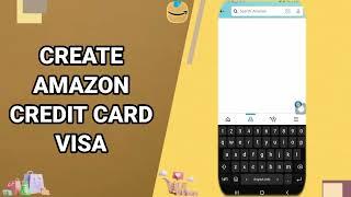 How To Create Amazon Credit Card Visa On Amazon Shopping App