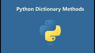 4.0 Python Dictionary Methods