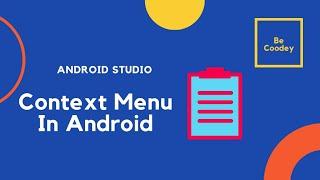 How to create context menu in Android studio.