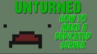 How to make a Unturned server 3.x.x.x