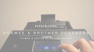 Integrating Dokmee & Brother Scanners