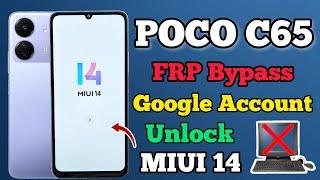 POCO C65 || FRP Bypass || MIUI 14 || Xiaomi Google Account Unlock || Without Pc || New Method 2024.