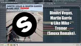 Dimitri Vegas, Martin Garrix & Like Mike - Tremor (Remake + FLP + Presets)