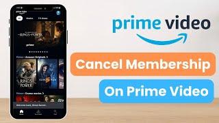 How to Cancel Amazon Prime Video Membership