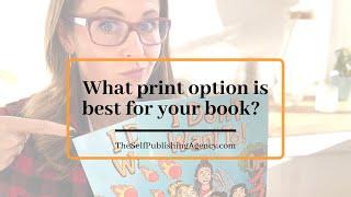 Comparing Print Options for Self Published Authors: Print-On-Demand vs. Professional Printing
