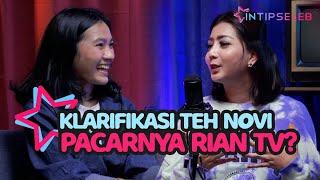 KLARIFIKASI  TEH NOVI PACAR RIAN TV ? IntipSeleb Podcast Clip feat. Pratiwi Noviyanti