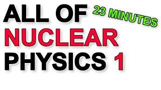 A Level Physics Revision: All of Nuclear Physics - the nucleus, strong force, quarks, beta decay