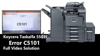 How to Clear Error C5101 Koycera Taskalfa 5501i ||5500i Full Video Watch