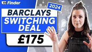 Barclays £175 bank switch offer: How to switch (July 2024)