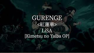 Gurenge(Kimetsu no Yaiba OP)-LiSA [kanji/romaji/English lyrics]