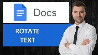 How to Rotate Text in Google Docs (EASY Tutorial)