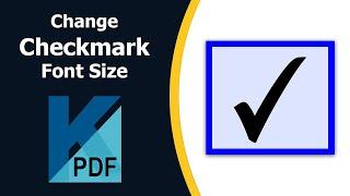 How to change checkmark font size in pdf using Kofax Power PDF