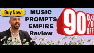 Music Prompts Empire review - What's inside Music Prompts Empire?