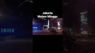 Jakarta Malam Minggu #wisata #jalanjalan #wisataindonesia #infoputri