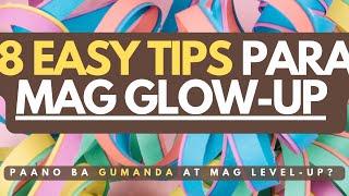 8 tips for glowing skin (Paano maging maganda ang skin mo? Paano mag glowup?)