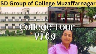 SD GROUP OF COLLEGE|TOUR VLOG|MUZAFFARNAGAR|COLLEGE VLOG|SONAM CHAUHAN|Anywhere Anything