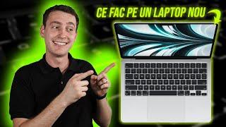 Primele 5 lucruri pe care le fac pe un laptop nou