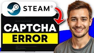 How To Fix Steam Captcha Error (2025)