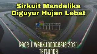 Sirkuit Mandalika Diguyur Hujan Lebat, Race 1 WSBK Indonesia 2021 Tertunda