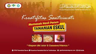 KREATIVITAS SANTRIWATI MEMASAK HASIL PANEN TANAMAN EKSKUL