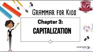 Grammar for Kids: Capitalization