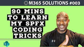 90 mins to Learn SPFx Essentials my Getting Started Video | E003