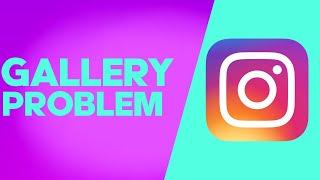 How To Fix and Solve Instagram Not Showing Gallery Photos on Android and Iphone - IOS phone Problem