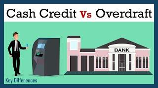 Difference Between Cash Credit and Overdraft (with Comparison Chart)