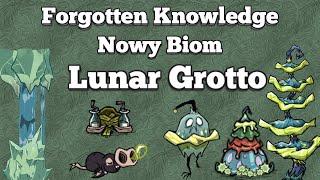 LUNAR GROTTO - Nowy Biom w Forgotten Knowledge Don't Starve Together Return of Them