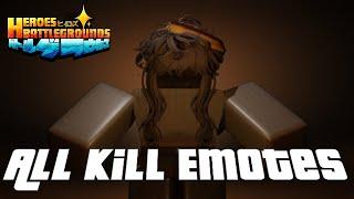 ALL Kill Emotes + New Ones In Heroes Battlegrounds